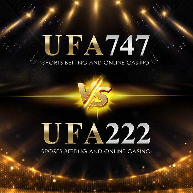 ufa747 VS UFA222